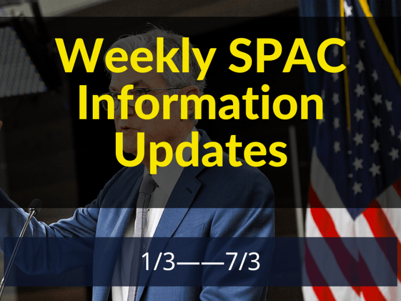 每周SPAC总结1/3——7/3