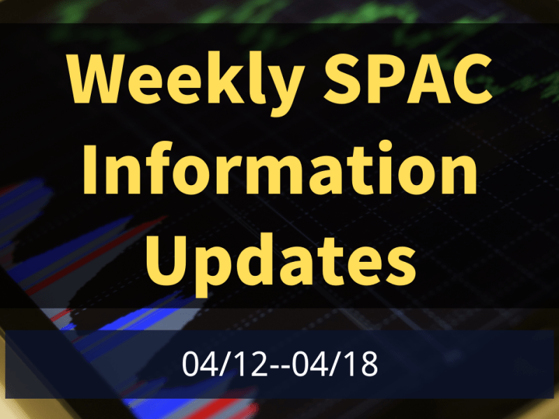 四月第三周SPAC回顾4/12—-4/18