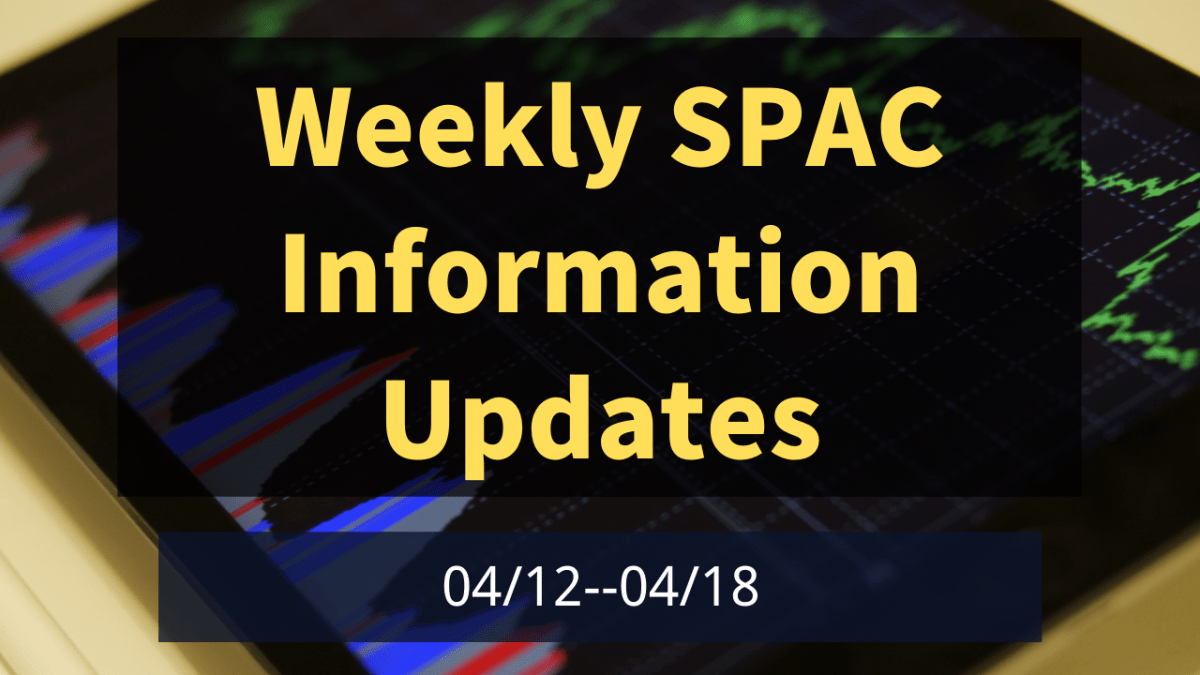 四月第三周SPAC回顾4/12—-4/18